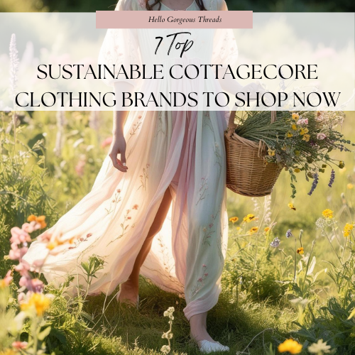 Top Sustainable Cottagecore Clothing Brands You’ll Love in 2025 — Hello ...