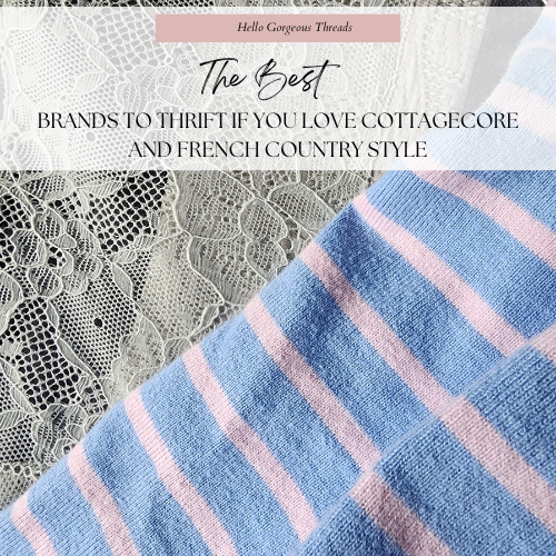 Top Thrift Store Brands for Building a Romantic, Vintage-Inspired Closet