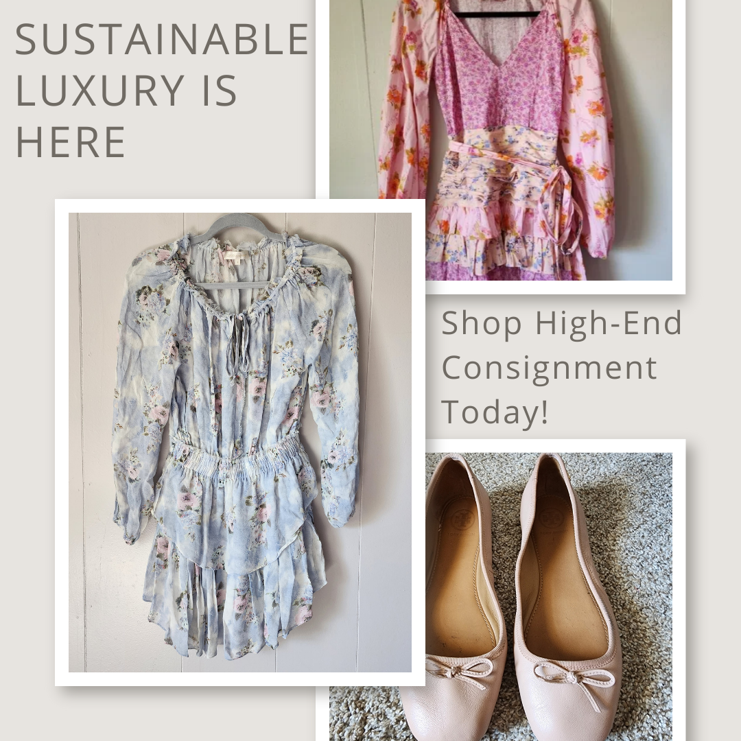Sustainable Luxury is Here – Shop High-End Consignment Today!