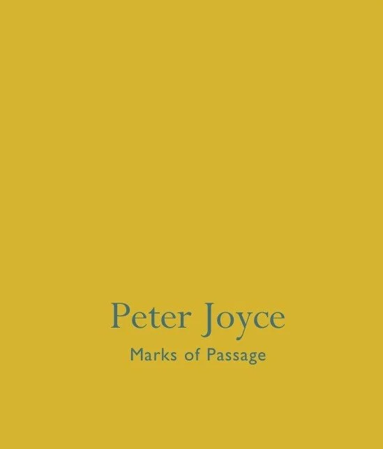 Peter Joyce Marks of Passage Catalogue 2017 Jenna Burlingham Gallery