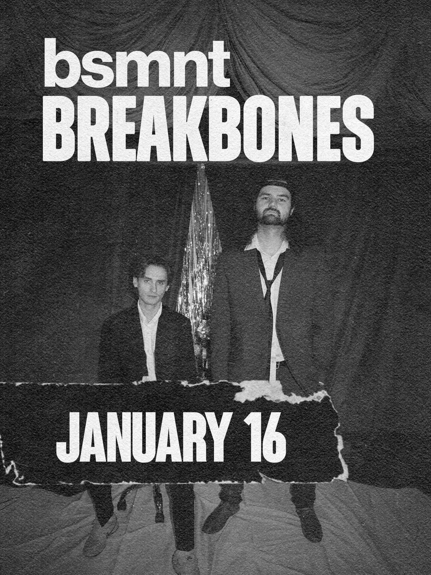 @breakxbones friday. ticket link in bio.