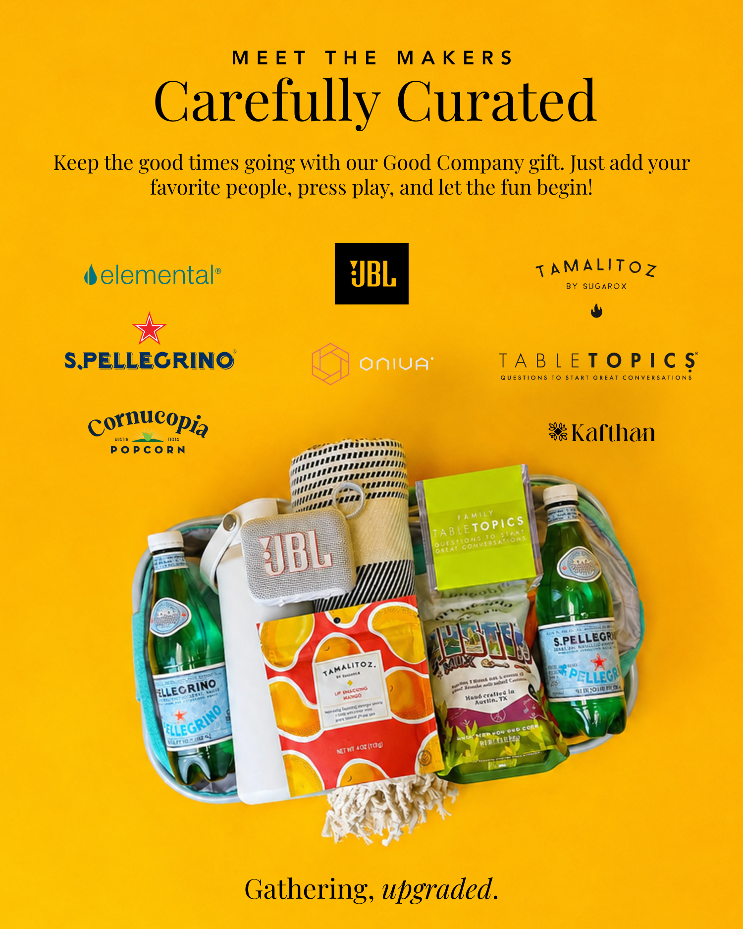 A focus on the brands inside Good Company, including elemental, JBL, Tamalitoz by Sugarox, Kafthan, Cornucopia Popcorn, San Pellegrino, and more!