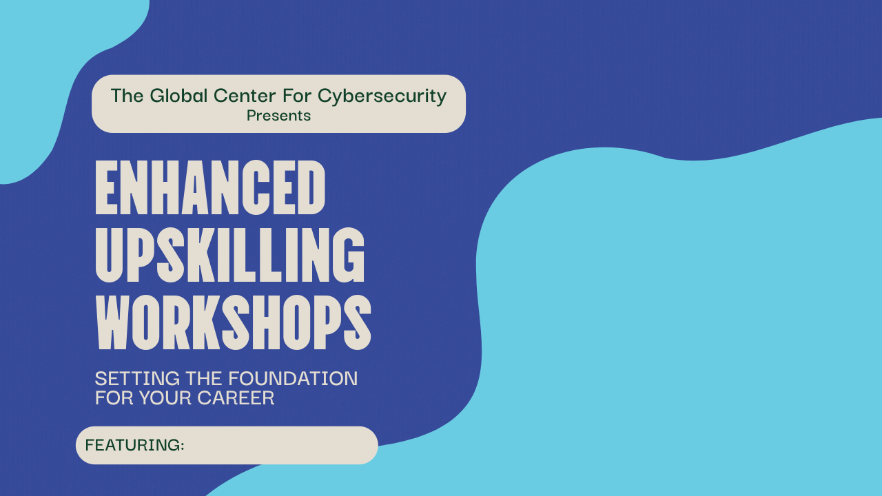 Enhanced Upskilling Workshop - Setting the Foundation of Your Career In Tech