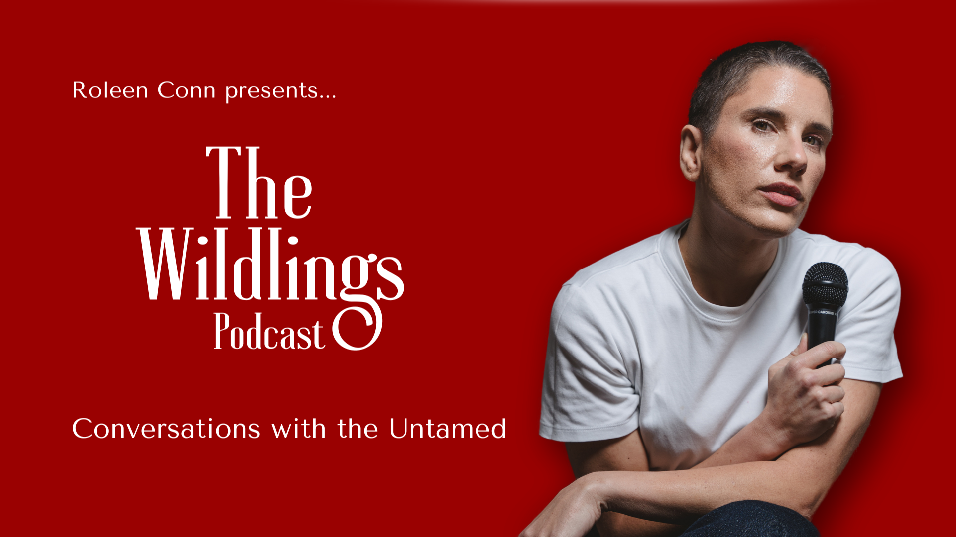 The Wildlings Podcast with Roleen Conn