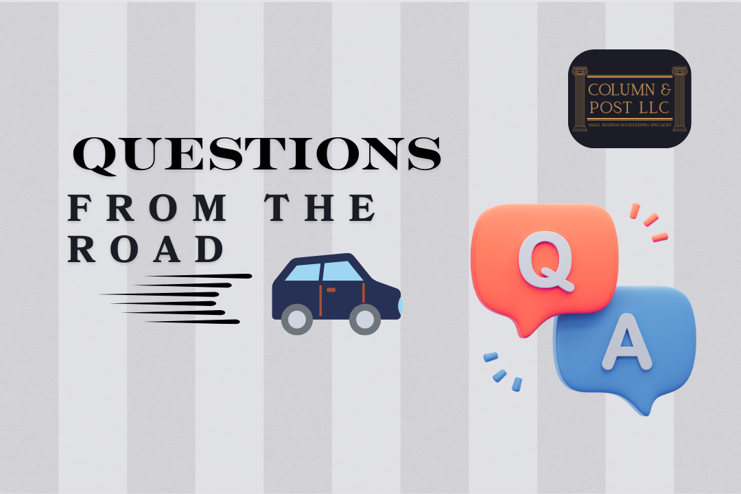 Bookkeeping Questions from the Road!: A C&P Q&A