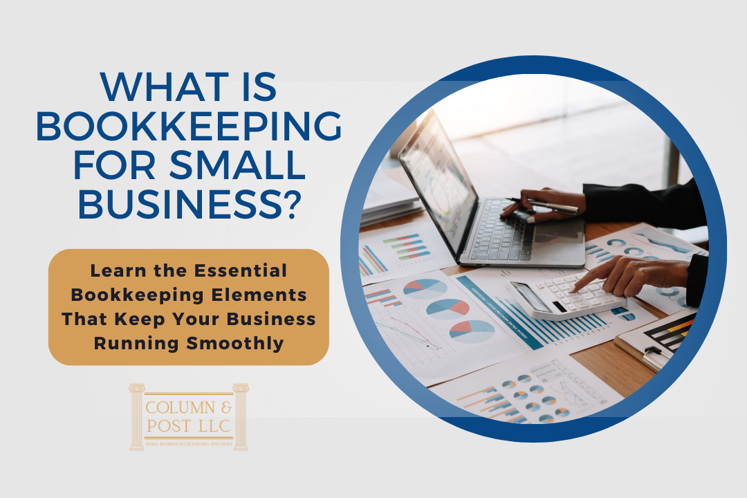 What Is Bookkeeping for Small Business?