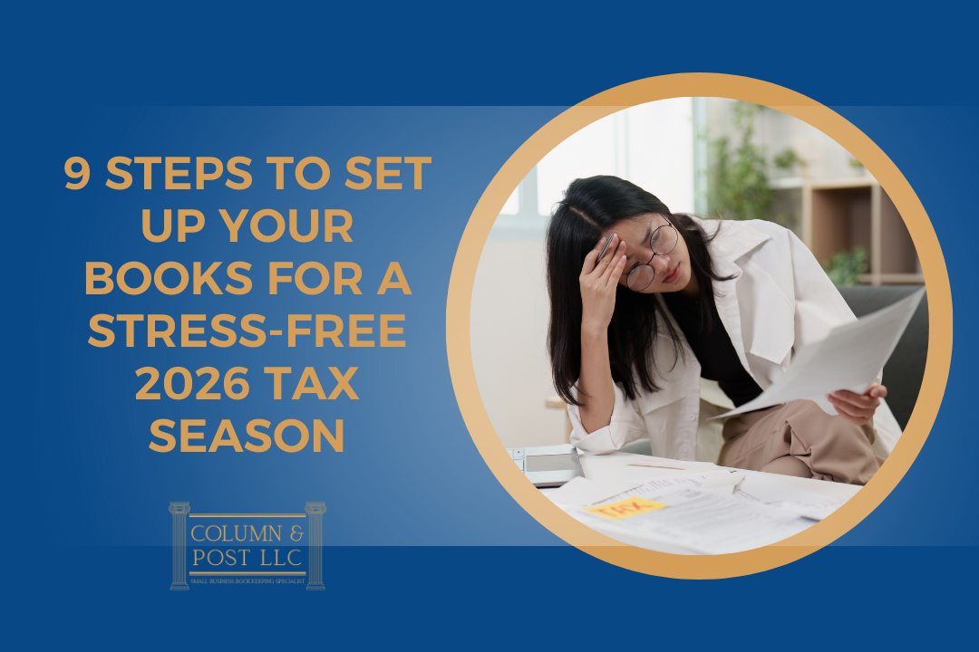 9 Steps To Set Up Your Books For a Stress-Free 2026 Tax Season