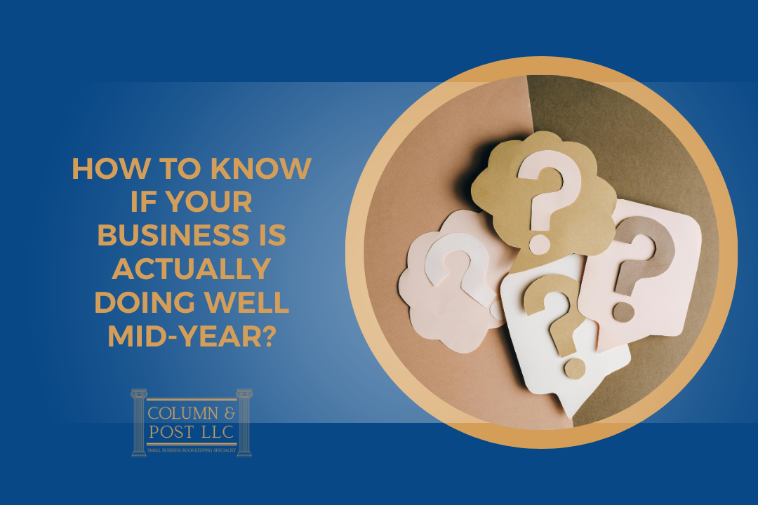 How to Know If Your Business Is Actually Doing Well Mid-Year