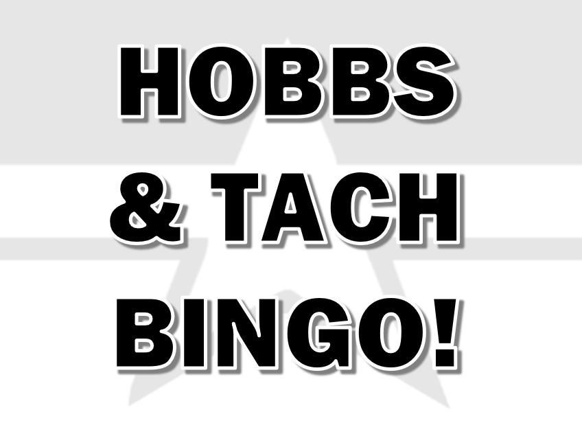 Hobbs &amp; Tach Bingo!