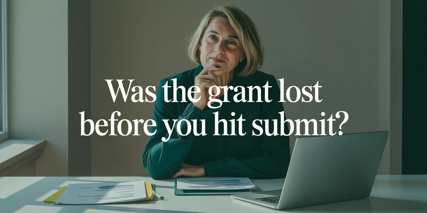 Was the Grant Was Lost Before You Hit Submit?