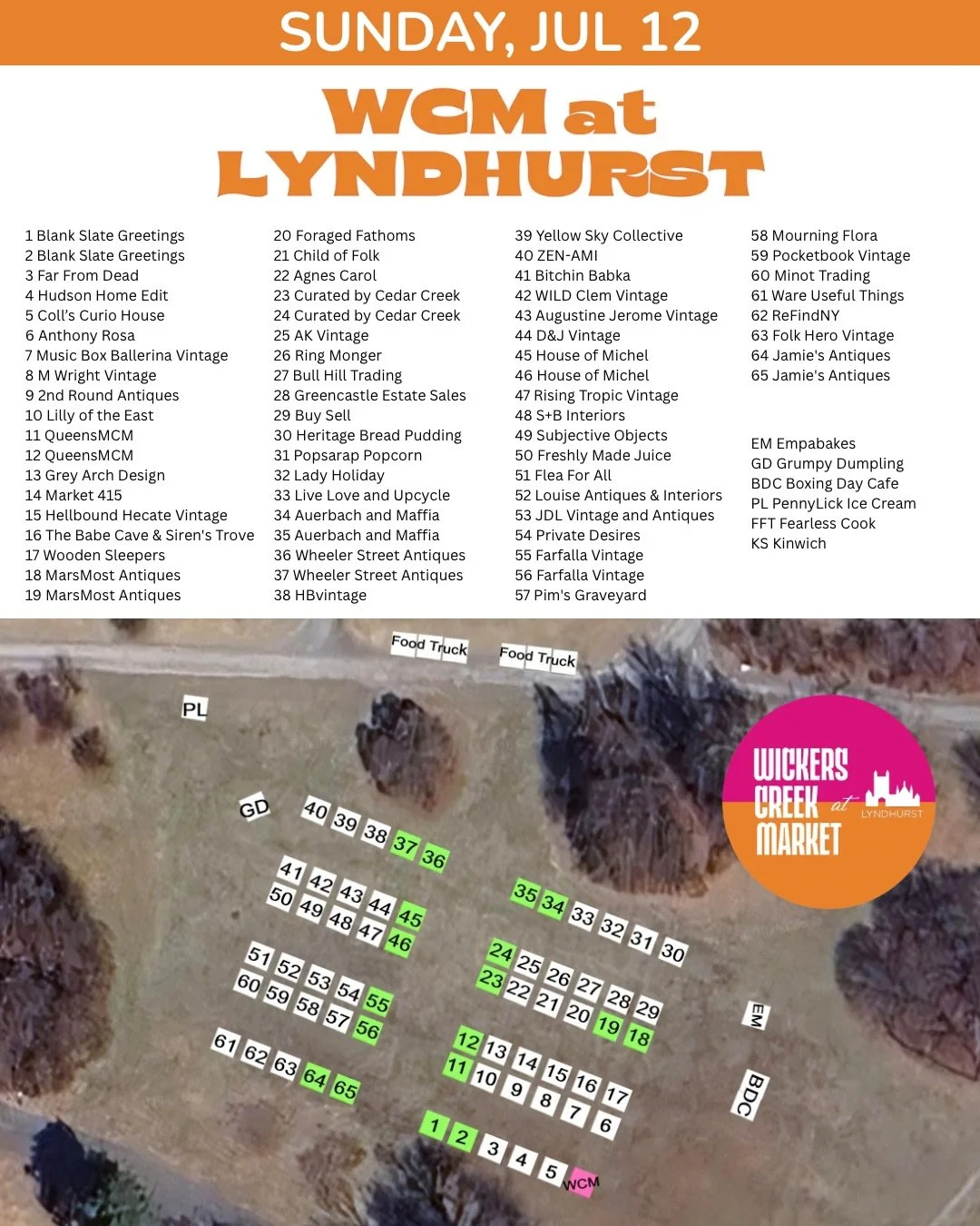 WCM at Lyndhurst Vendor Map is here!

Coffee in hand. Bread pudding for breakfast. Wander the rows of incredible vintage vendors. Refuel at the food trucks. Finish with an ice cream. Then do it all over again &bull; because no one ever leaves Wickers