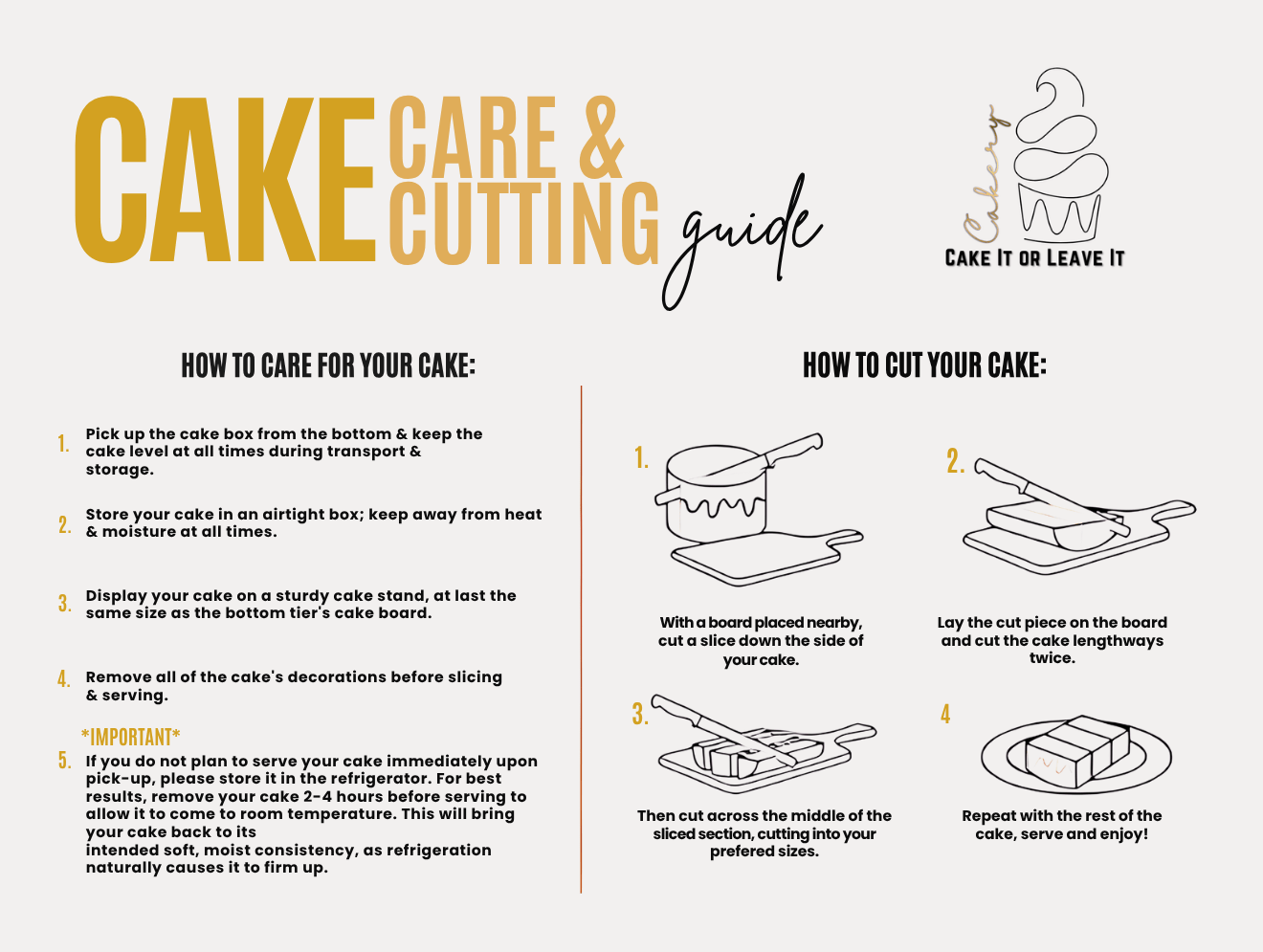 Guide titled 'Cake Care & Cutting', with instructions on caring for and slicing a cake, featuring illustrations of cake cutting steps and a logo that says 'Cake It or Leave It'.