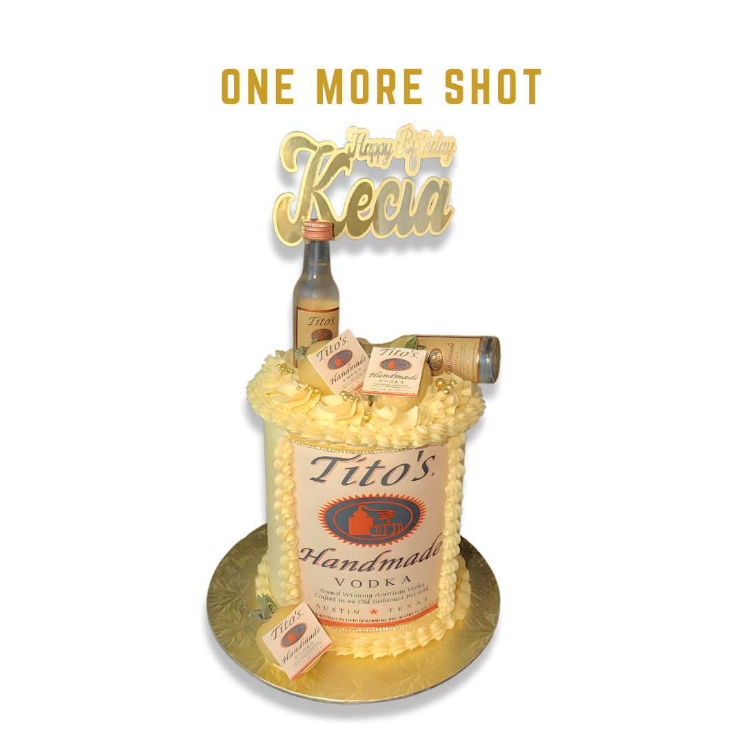 One More Shot- Birthday cake designed to look like a Tito's Handmade Vodka bottle, decorated with miniature bottles and tags, with a "Happy Birthday Kea" topper on top.