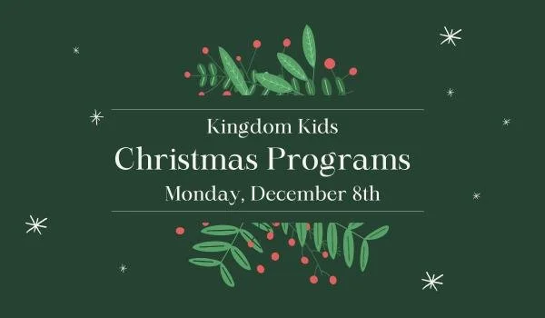 Reminder that next Monday are our annual Christmas Programs! We hoe you'll join us for this sweet and special evening. Find more details on our website calendar.