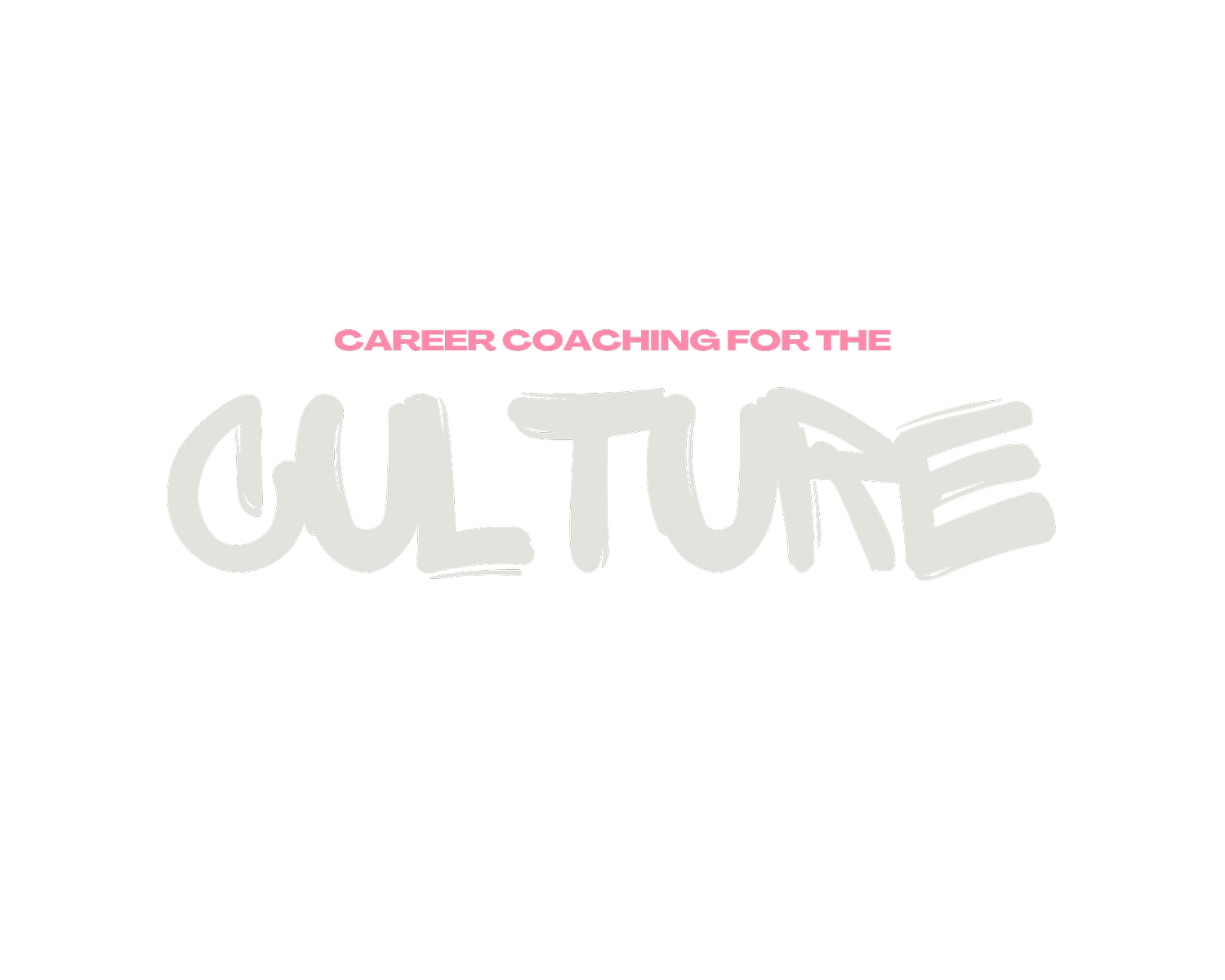 Career Coaching For The Culture