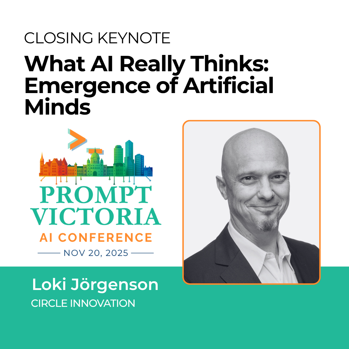 Promotional graphic for the Prompt Victoria AI Conference featuring a headshot of speaker Loki Jörgenson, conference date November 20, 2025, and title 'What AI Really Thinks: Emergence of Artificial Minds'.