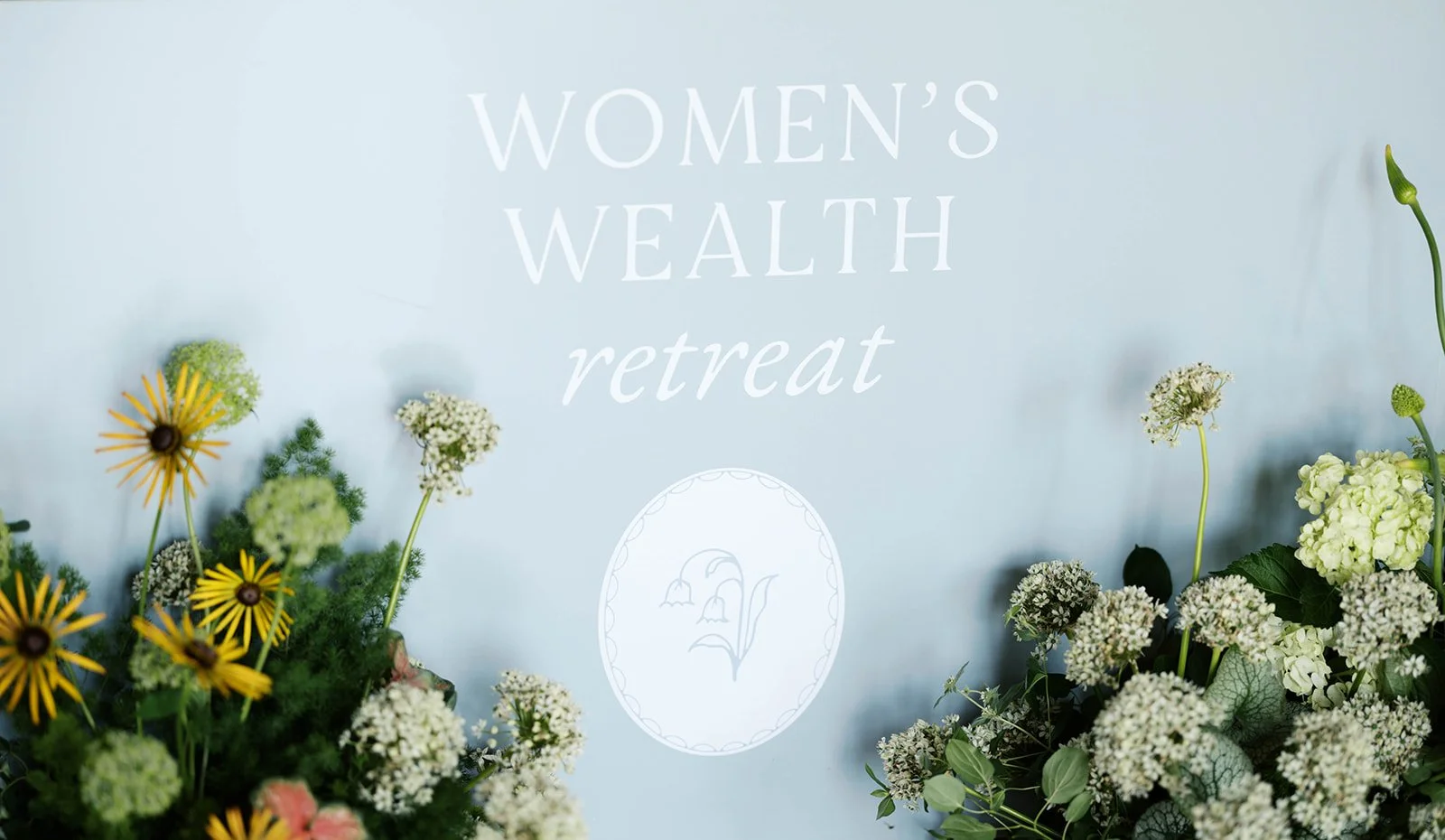 Signage for the Women's Wealth Retreat