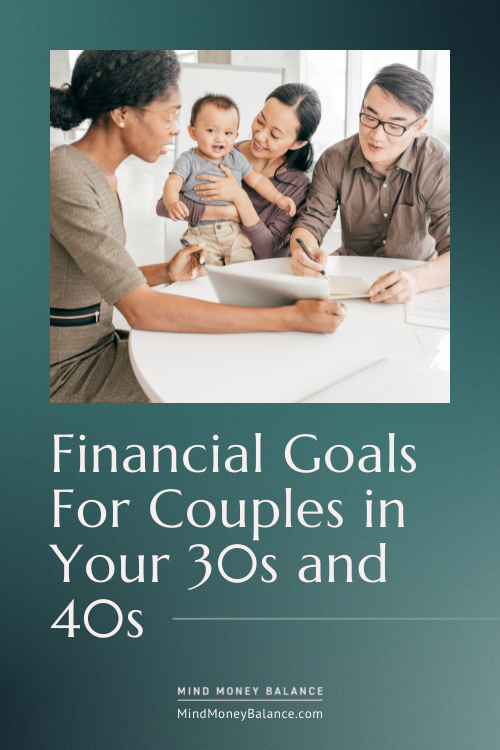Financial Goals For Couples in Your 30s and 40s → 9 Goals To Set