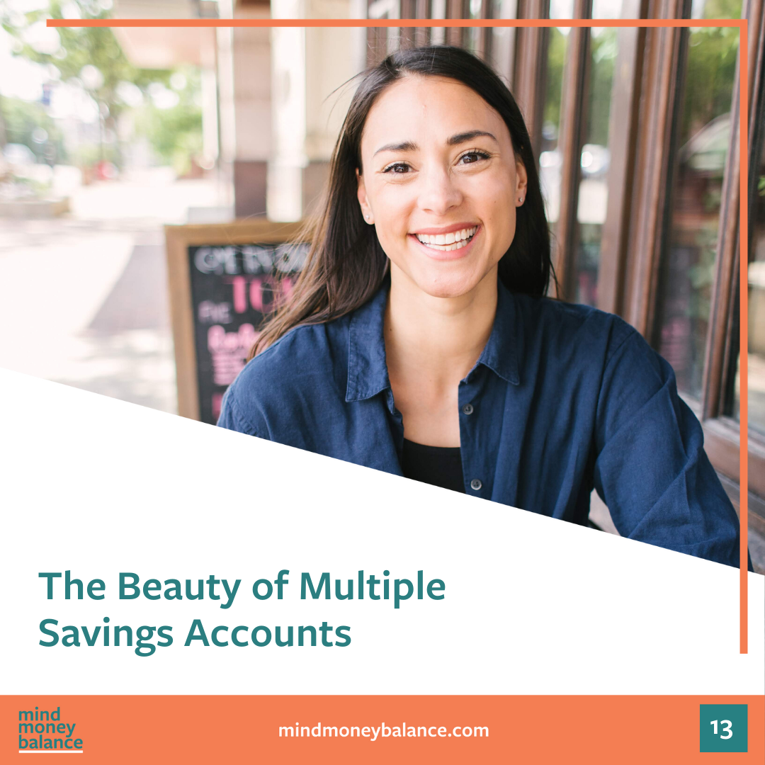13: The Beauty of Multiple Savings Accounts