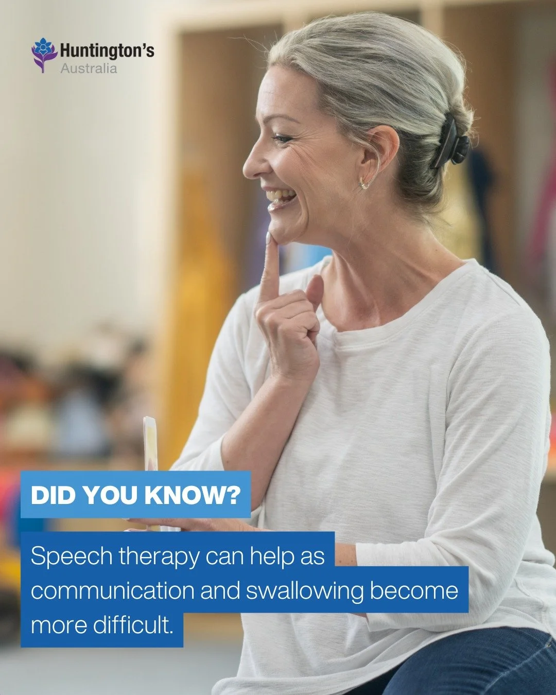 🧐 Did you know?

As communication and swallowing become more difficult, speech therapy can offer valuable support for people living with Huntington's disease. It can help with personalised communication strategies, assistive tools, and safe swallowi