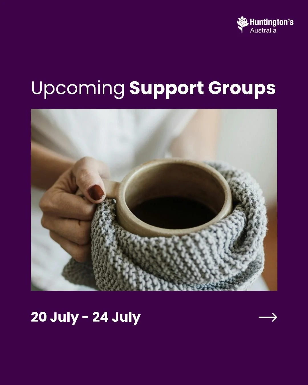 Support groups happening this week:

22 July, Wednesday
💜 SA - Coffee &amp; Co.
💜 WA - Day Centre
💜 AUS - Online Carers' Support Group

If you'd like to join any of these groups, contact us on 1800 244 735 or email programs@huntingtonsaustralia.au