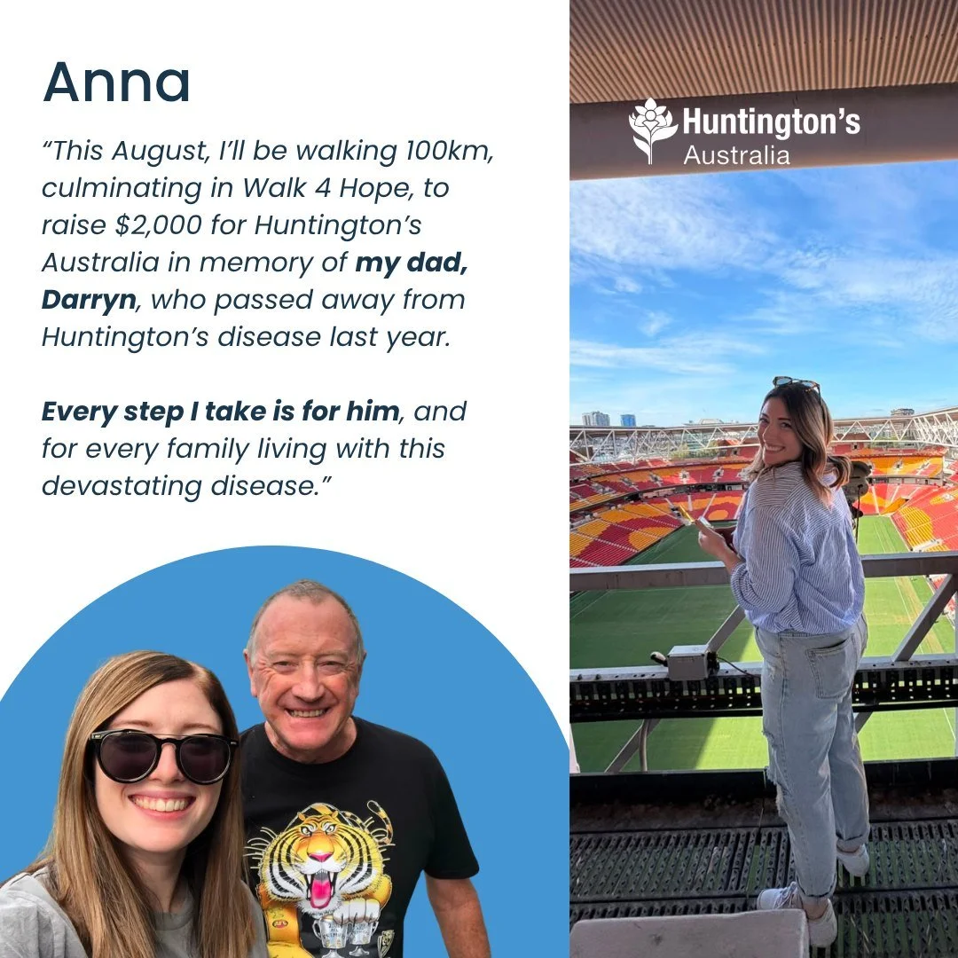 Keep your eyes peeled for a fundraising superstar at next week's Walk 4 Hope in Brisbane.

Anna (@_annaglass ) is walking 100km, in memory of her father Darryn whom she lost last year to Huntington's. Already meeting her initial fundraising goal of $