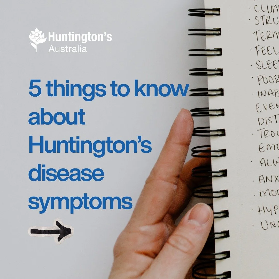 Huntington's disease can cause changes in a person's thinking, movement, and behaviour. 

However, the symptoms someone experiences, and when they first experience them, are different for everyone. What's most important is that we treat each person l