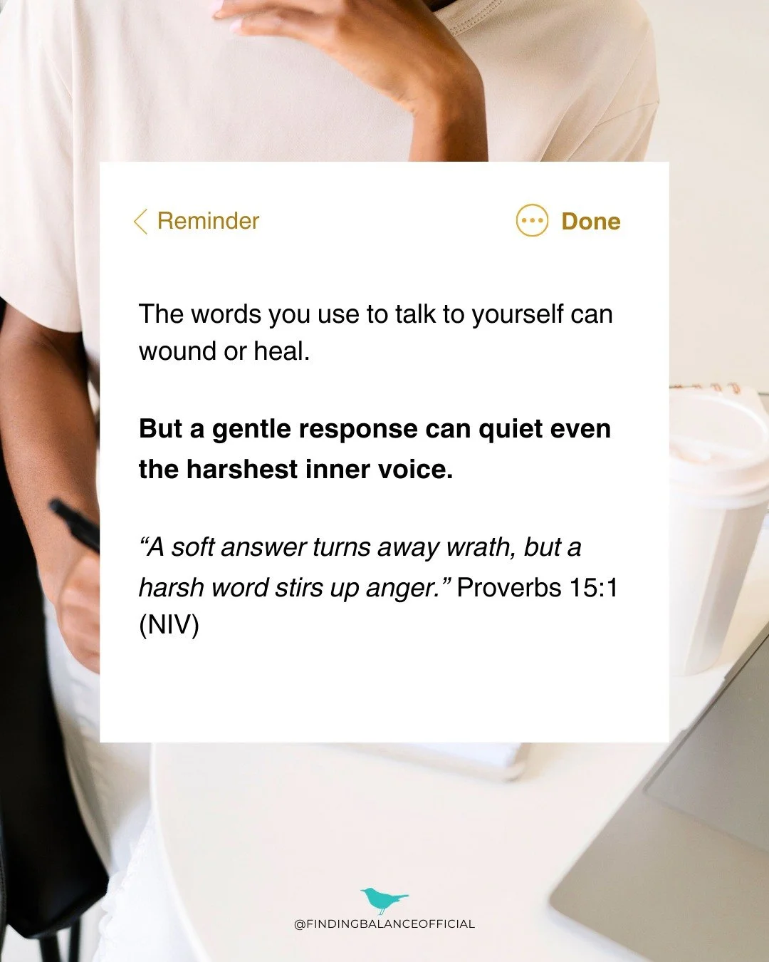 Are you angry at yourself? Constantly at war within?

The words we use with ourselves carry just as much weight as the words we use with others. "Need to." "Should." "Always." "Never." Those words can stir up s
