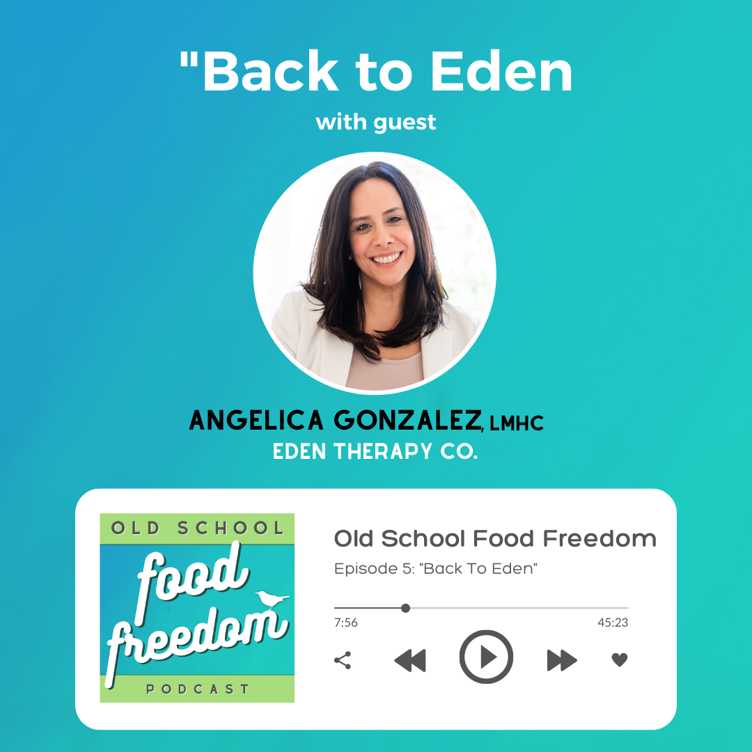 Back to Eden with Angelica Gonzalez