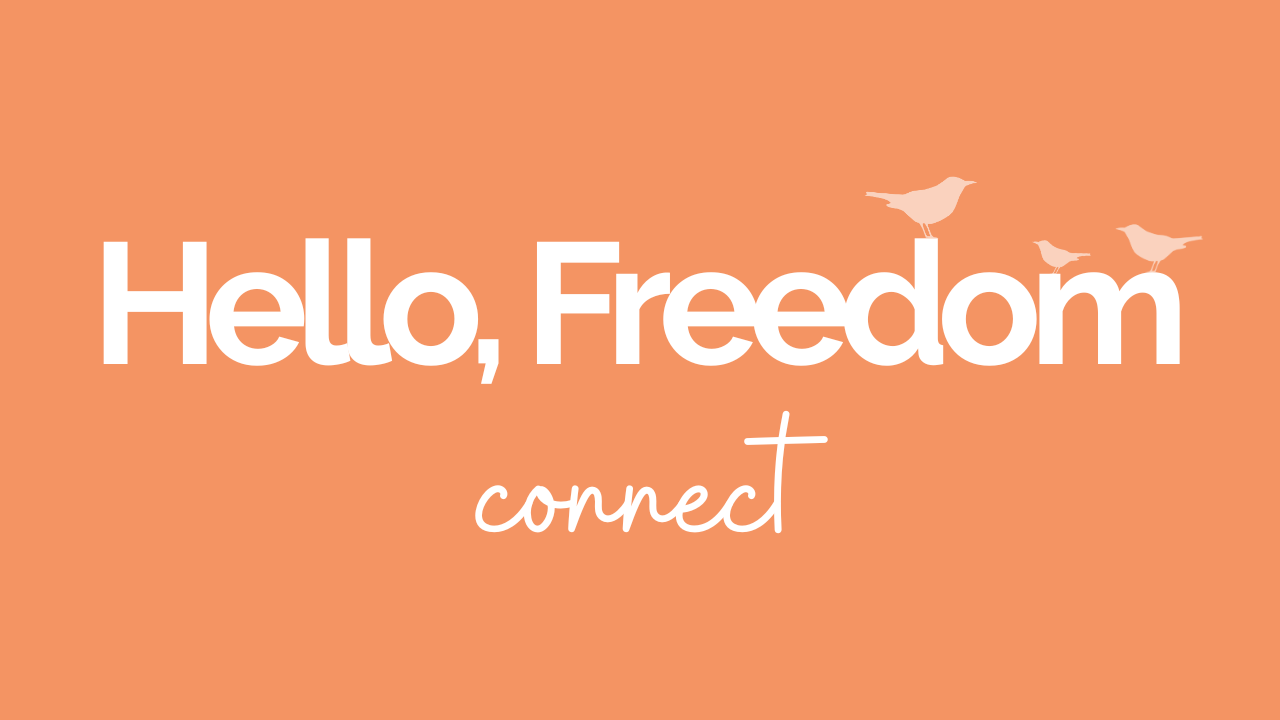 hello, freedom community connect membership
