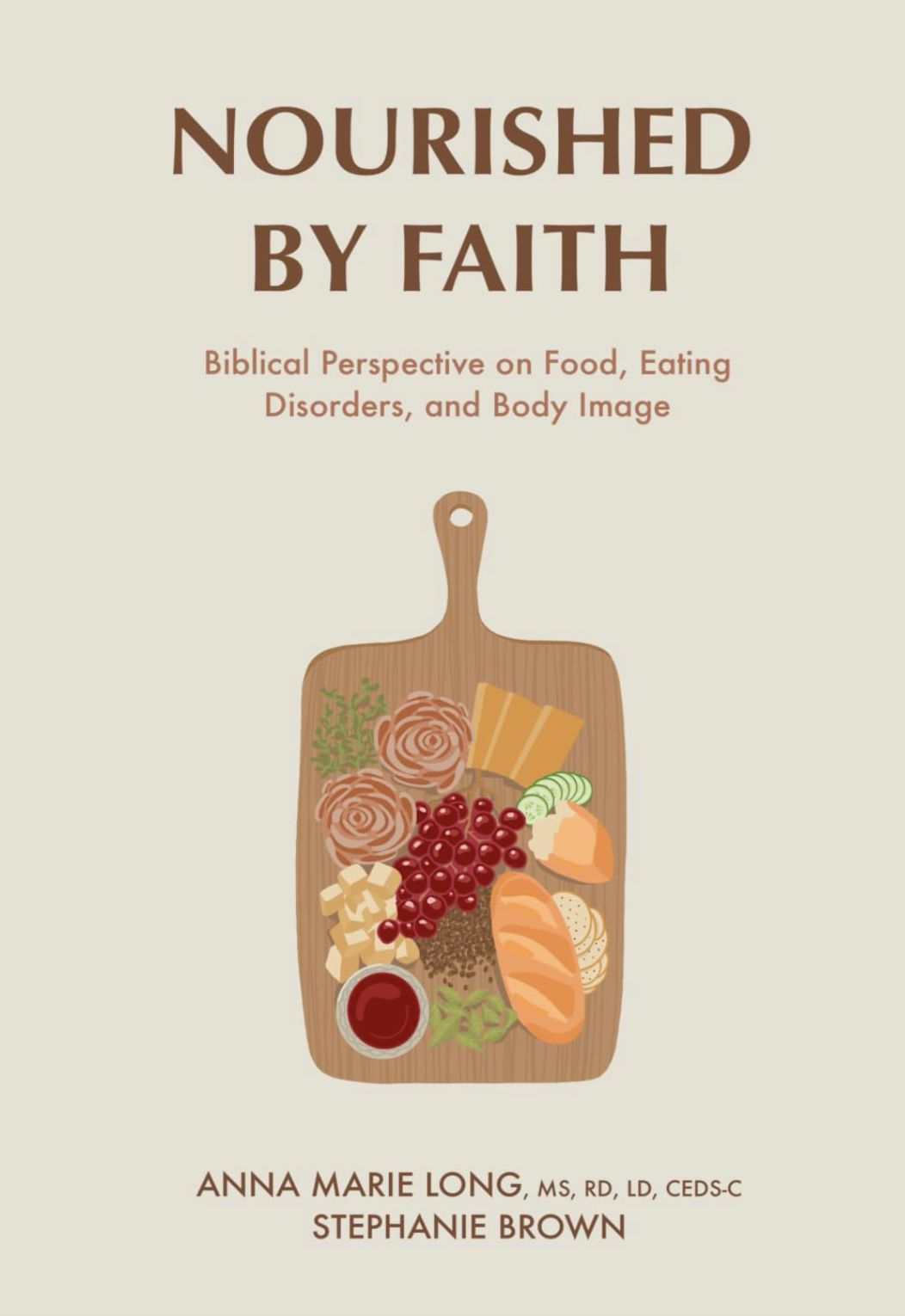Cover of a book titled "Nourished by Faith" featuring an illustration of a wooden cutting board with various food items including salmon, cheese, grapes, sliced cucumber, and a small bowl of red sauce.
