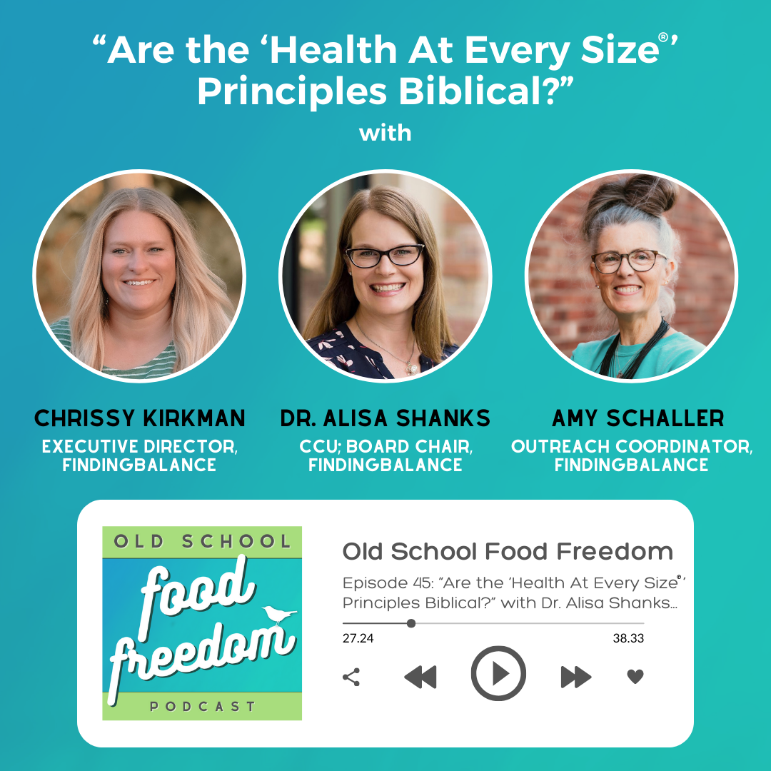 Are the ‘Health At Every Size®’ Principles Biblical?