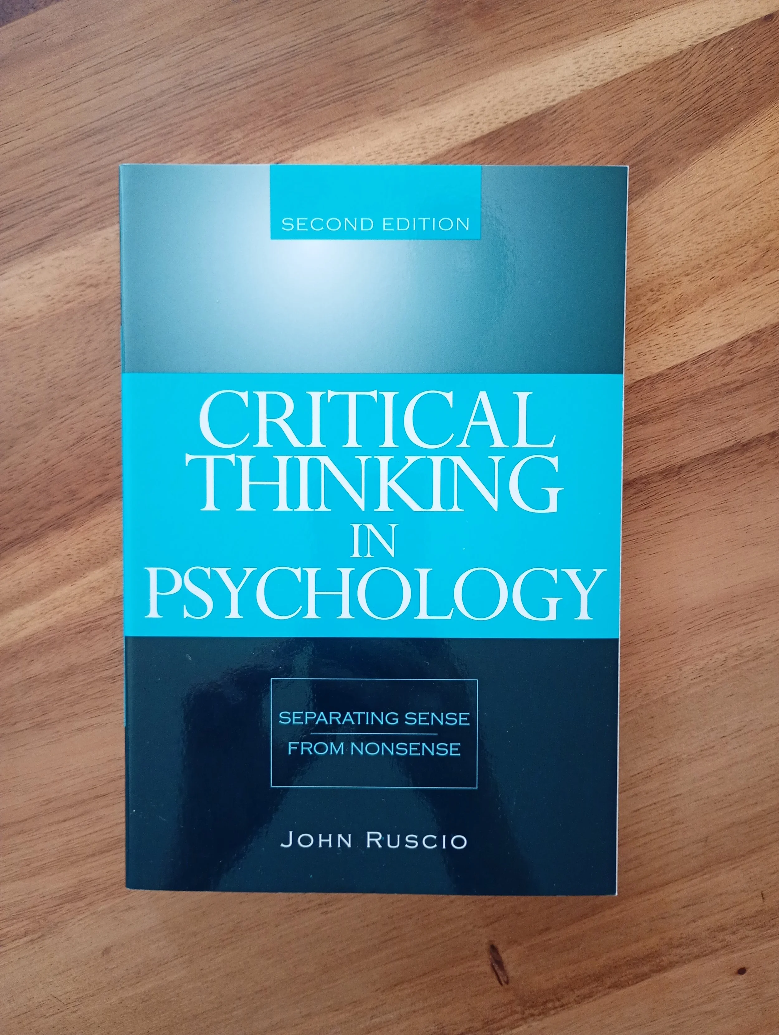 Critical Thinking in Psychology: Separating Sense from Nonsense : 2nd Edition