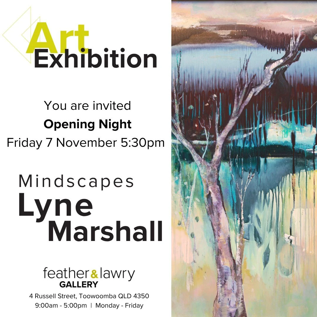 Feather &amp; Lawry Gallery warmly invites you to the opening night of Lyne Marshall&rsquo;s solo exhibition, Mindscapes.

Lyne Marshall finds joy in the freedom of experimental artmaking, working with non-traditional methods and unusual materials. H