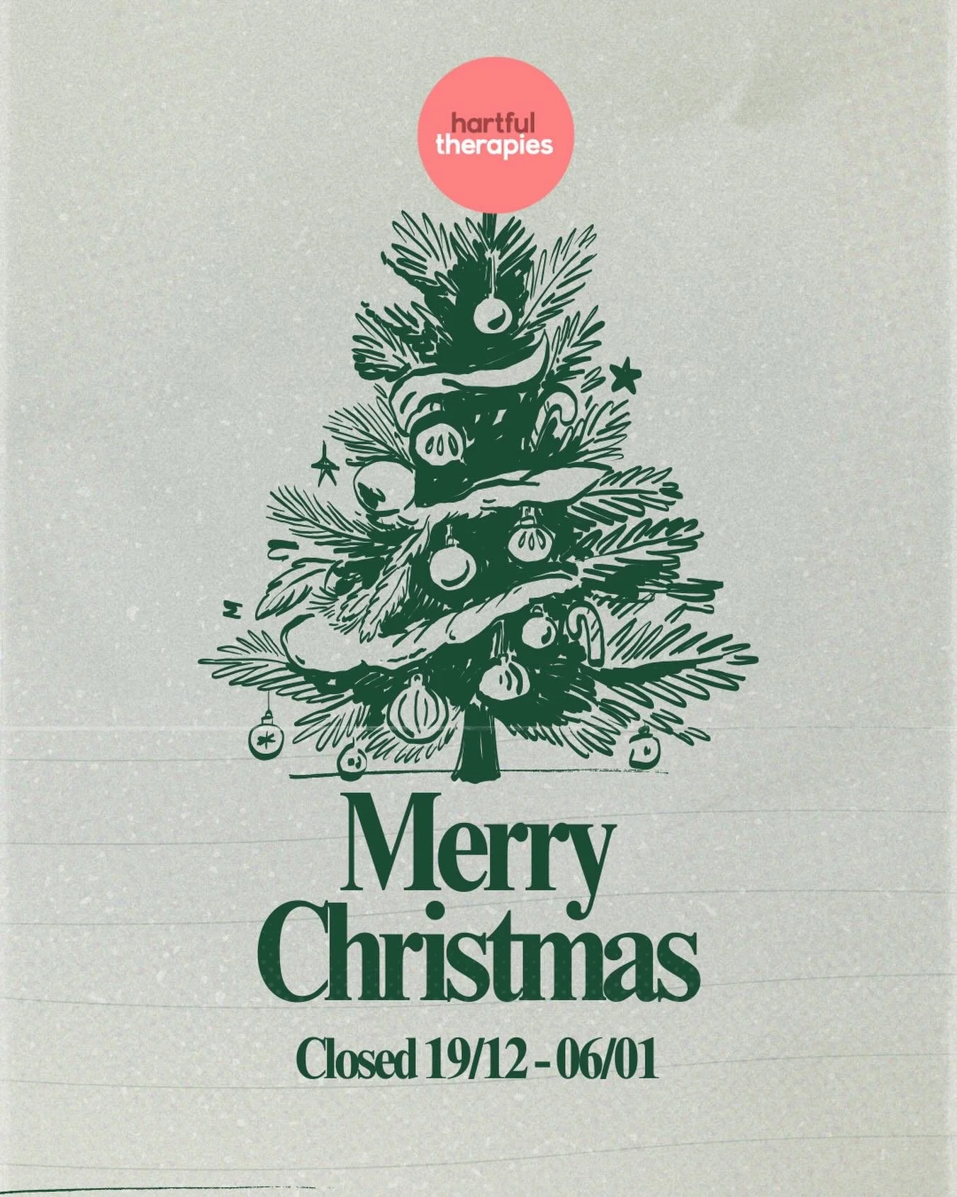 🎄 Hartful Therapies will be closed from 19/12 to 06/01 as we take a short Christmas break.
We look forward to supporting you again in the new year ✨