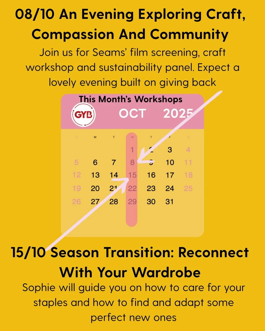 Join us on our Workshop Wednesdays'. We cannot wait to share our space with you for the Seams' film screening and onto Omnom and Sophie's guide to refreshing wardrobes!

Book via the link in Our Bio. 

All Our Love, GYB Team
