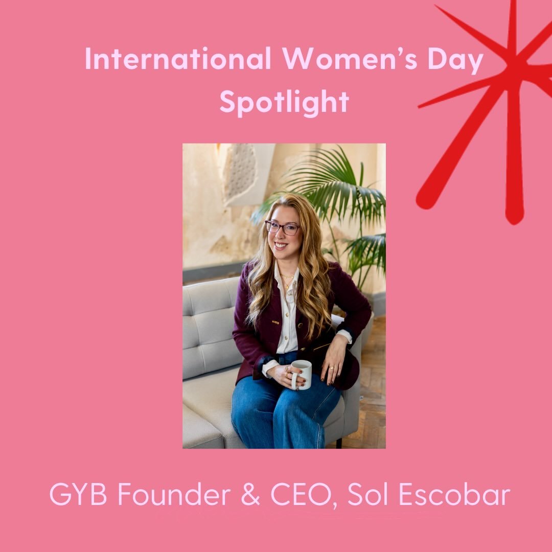 With the theme of International Women&rsquo;s Day being #GivetoGain we couldn&rsquo;t miss the opportunity to celebrate our wonderful Founder and CEO, Sol Escobar! 

Sol founded GYB in 2020 from a call out for donations on Instagram. Now we support t