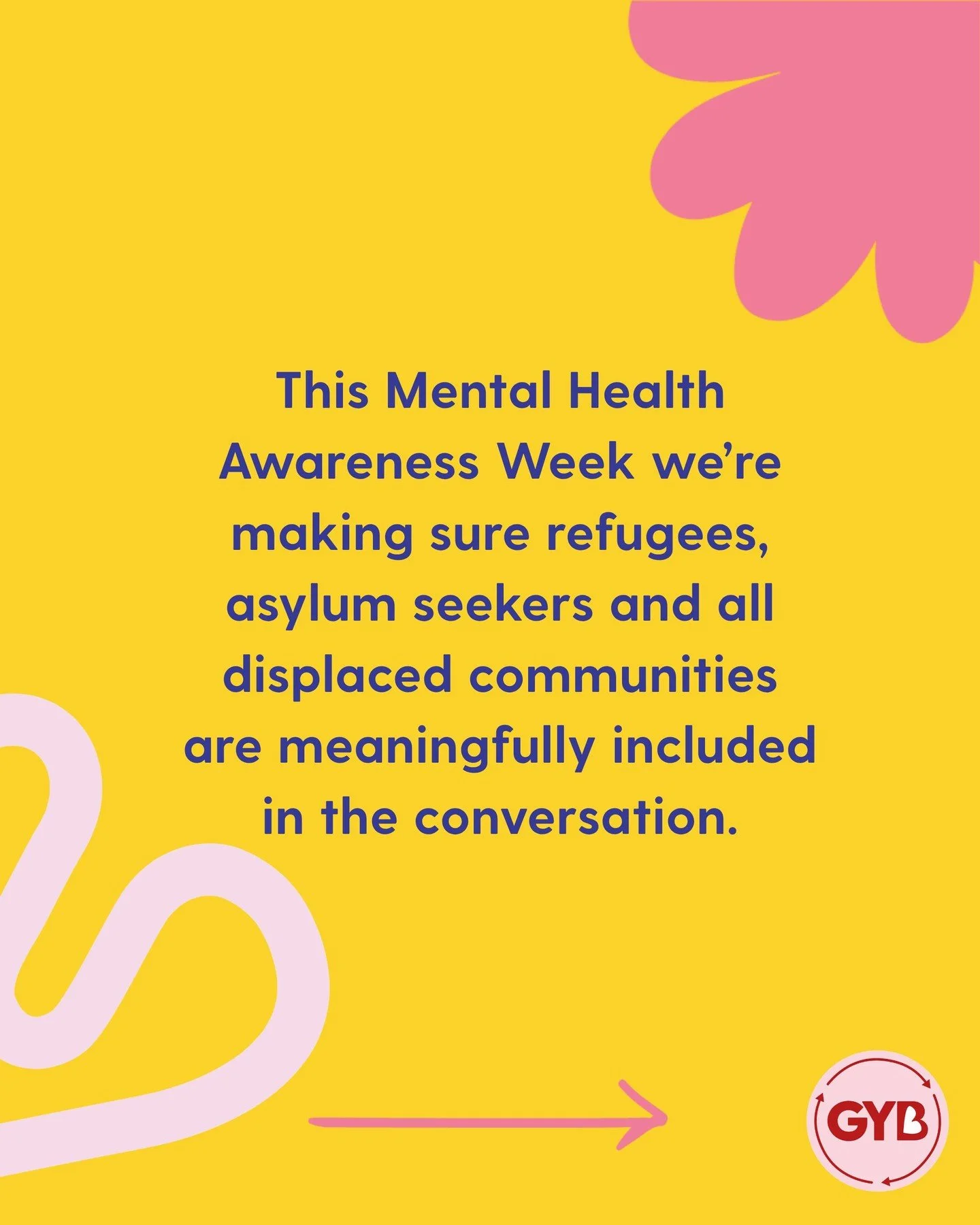 This week is Mental Health Awareness Week.

At a time when many people face hostility, exclusion, and uncertainty, we all have a role to play in fostering communities where displaced people feel supported, seen, and able to live without fear. This is