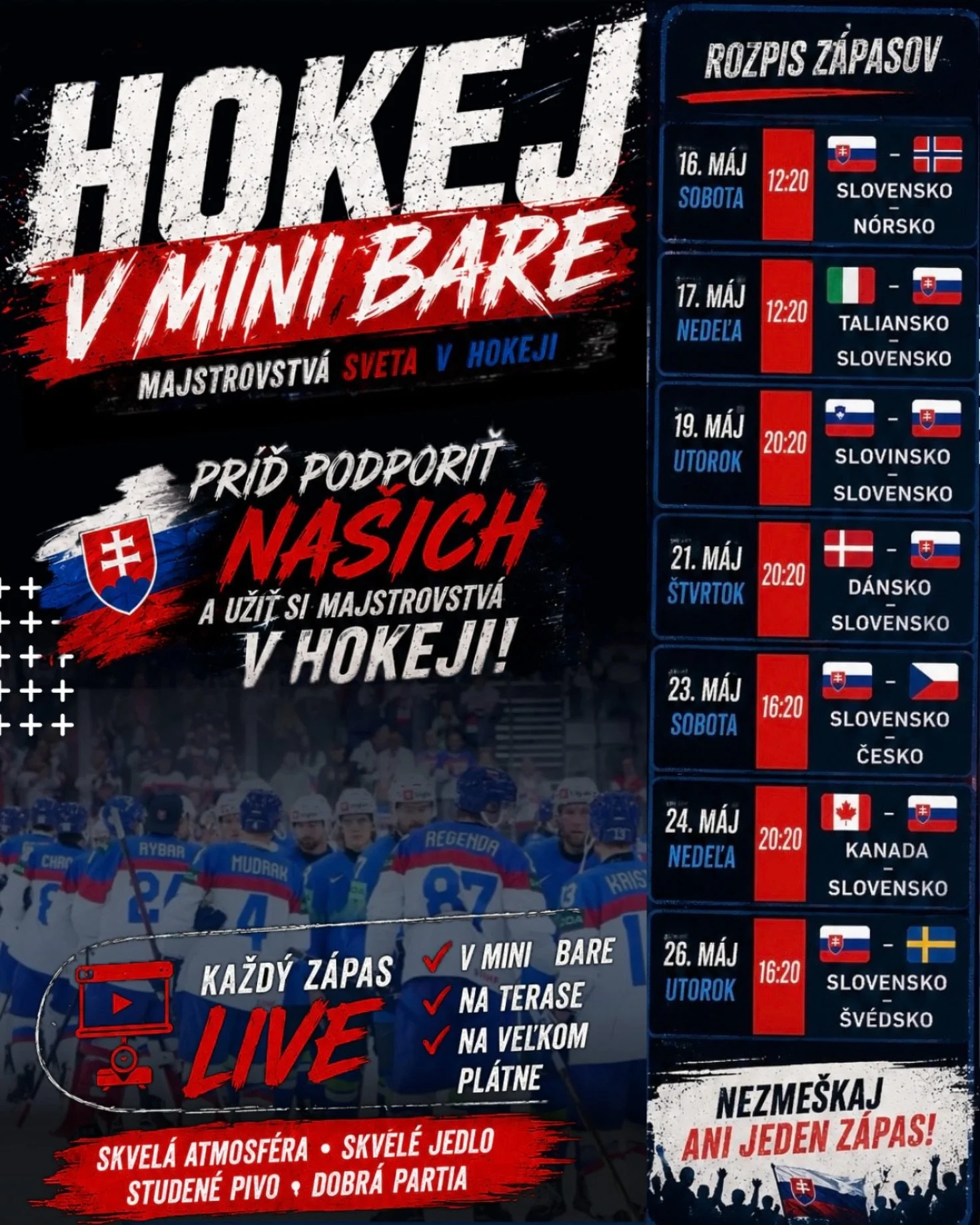🏒🇸🇰 Hokejov&eacute; majstrovstv&aacute; ochv&iacute;ľu zač&iacute;naj&uacute;!

Majstrovstv&aacute; sveta v hokeji si najlep&scaron;ie vychutn&aacute;&scaron; s partiou, studen&yacute;m pivom a pravou fan&uacute;&scaron;ikovskov atmosf&eacute;rou 