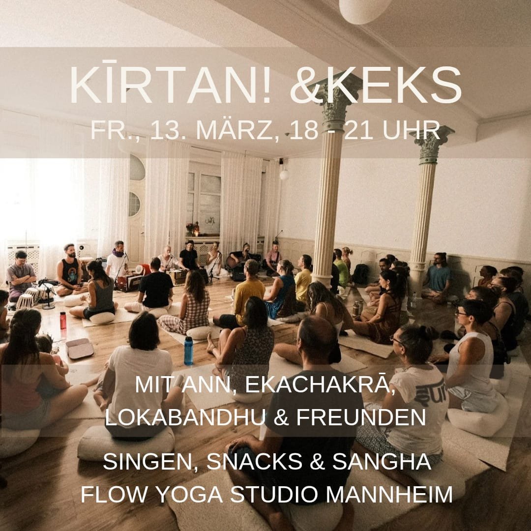 KIRTAN! &amp; Keks mit  Ann, Ekachakrā, Lokabandhu Dās  &amp; Freunden (Mantra Mitsing Konzert) 