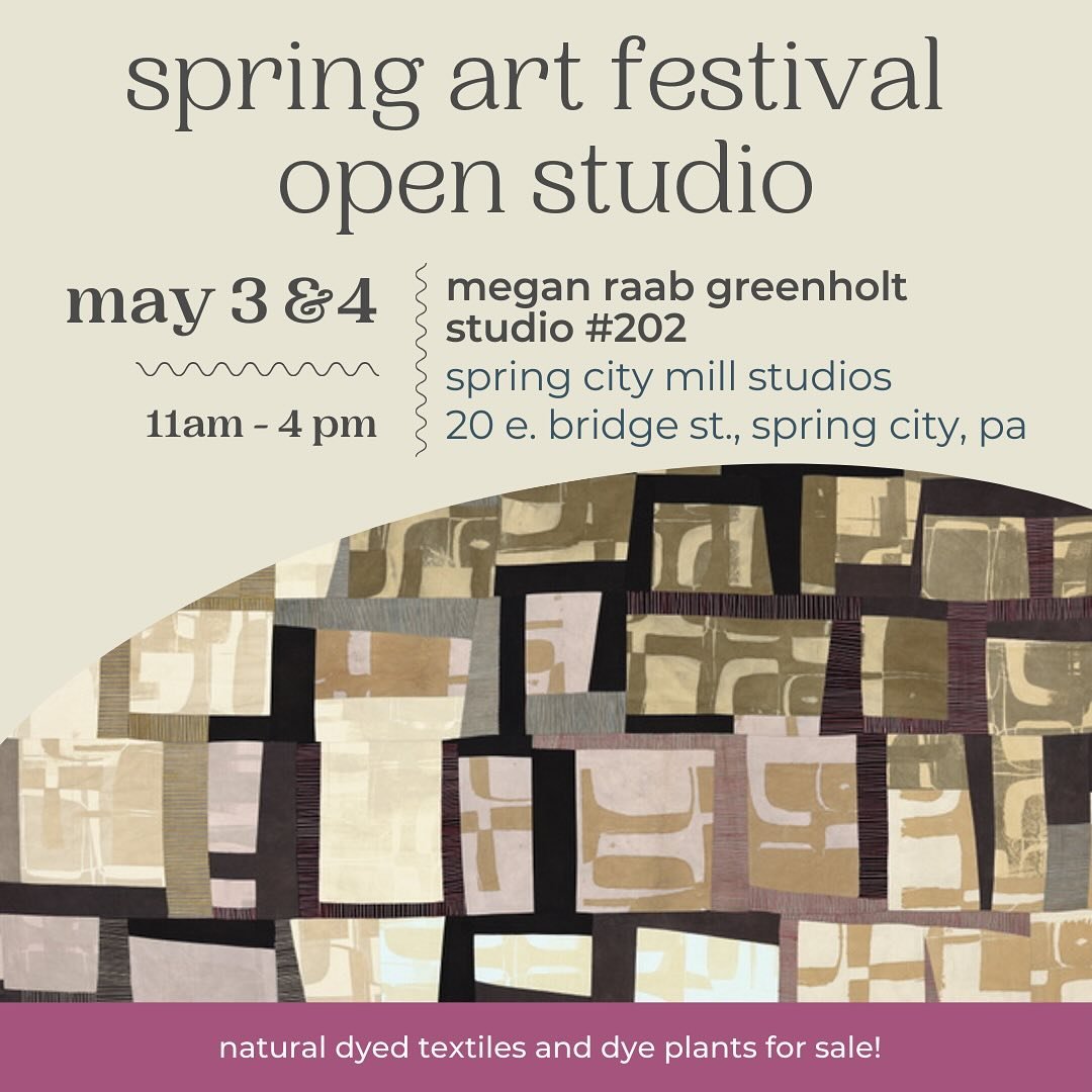 Join me in studio #202 and my two guest artists  @christopher_raab_art and Andrew Raab during our open studio event this weekend May 3rd &amp; 4th from 11am-4pm at @springcitymillstudios  I&rsquo;m sharing natural dyed textile pieces as well as some 