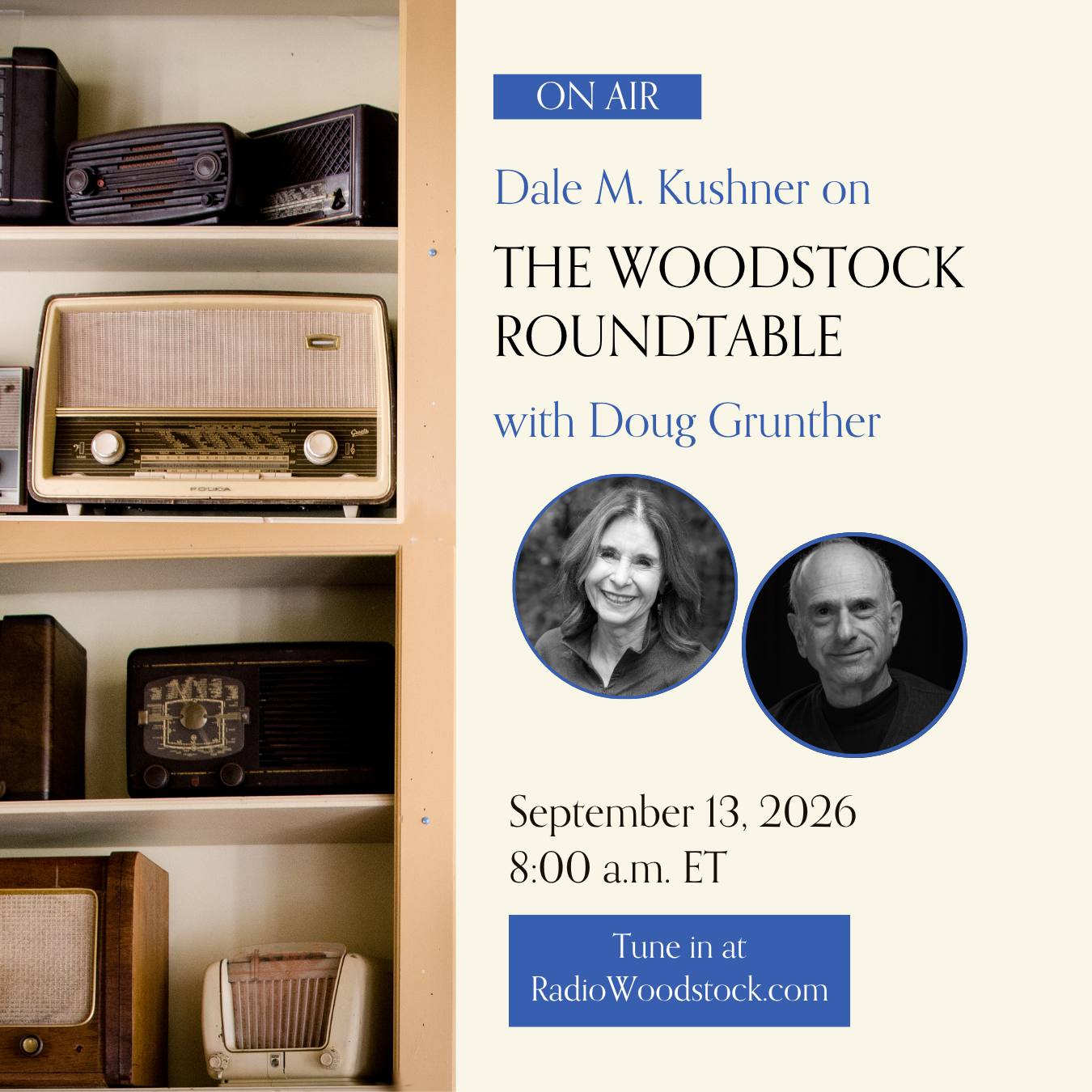 Dale Kushner Live with Doug Grunther on The Woodstock Roundtable