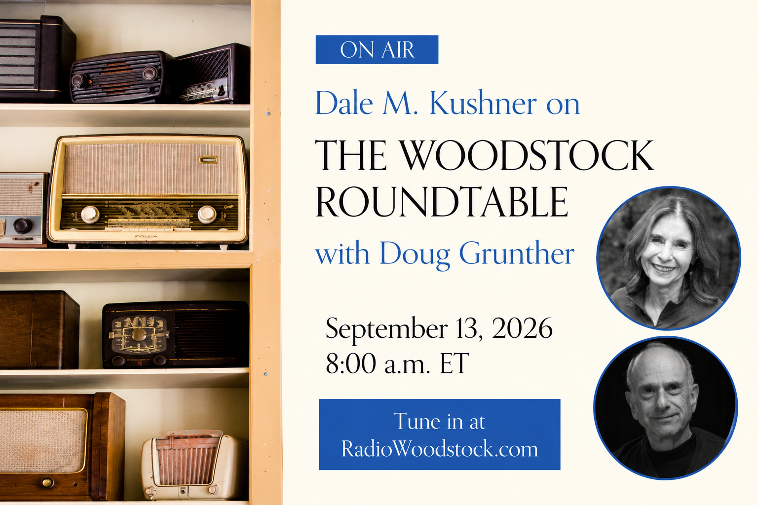 Dale Kushner Live with Doug Grunther on The Woodstock Roundtable