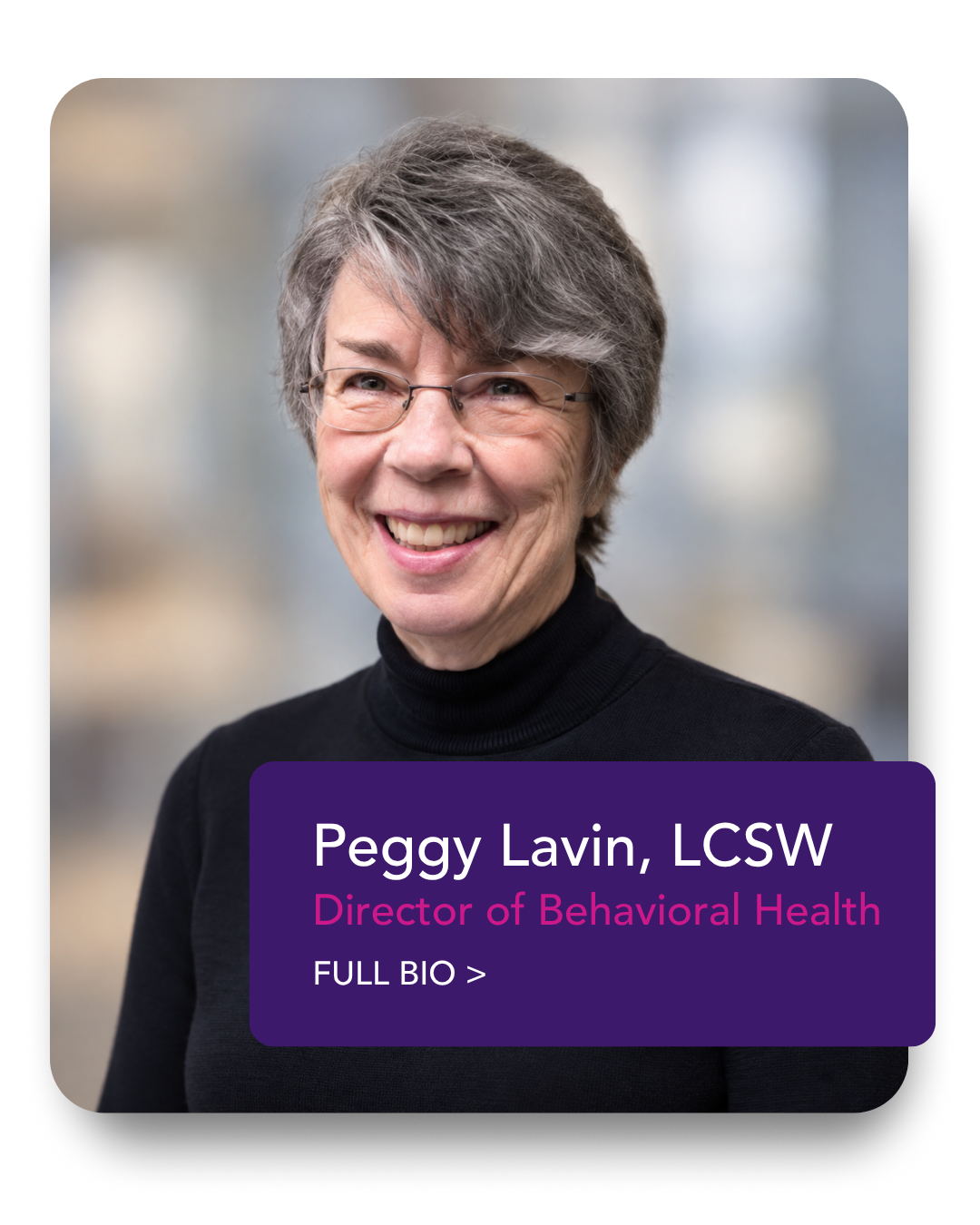 Peggy Lavin, LCSW  Director of Behavioral Health .png