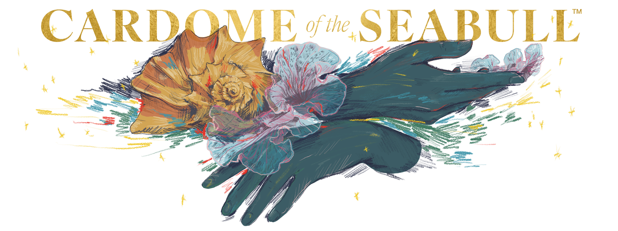 Illustration for 'Cardome of the Seabull' featuring a hand holding seashells, colorful flowers, and abstract background with yellow stars.