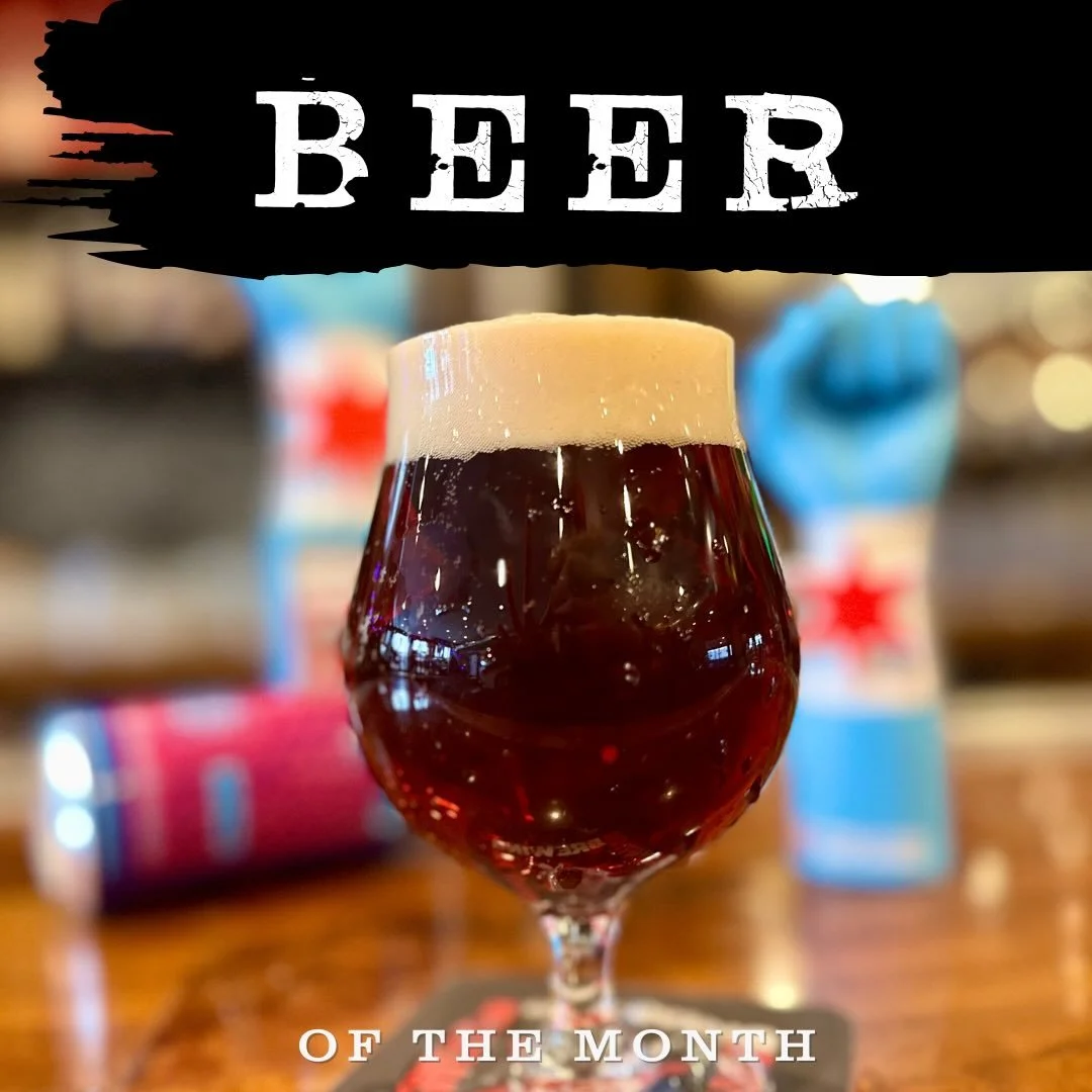 BEER

REVOLUTION, the largest craft brewery in Illinois is OUR BREWERY OF THE MONTH!! How does that even happen, we&rsquo;re not sure but it means we&rsquo;re big time. 

NOW POURING:
👊 Fistmas Red Ale
☕️ Eugene Porter
🍁 Reverb Concord Grape Bluebe