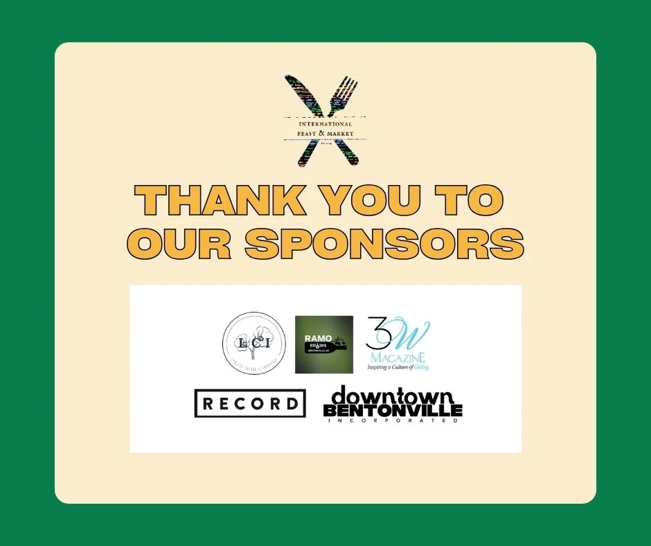 Thank you to our incredible sponsors for their support of our second annual International Feast and Market! We are beyond grateful and honored to have you as a part of our event.

#InternationalFeastandMarket #IFM2025 #DowntownBentonville #FallMarket