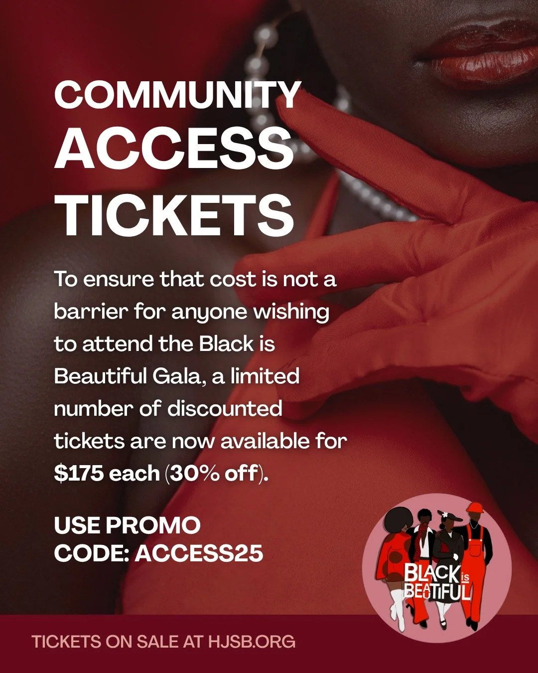 We are just two weeks away from the Black is Beautiful Gala! To ensure that cost is not a barrier to joining our celebration, a very limited number of Community Access tickets are now available for $175 each (30% off). Tickets are available on a firs