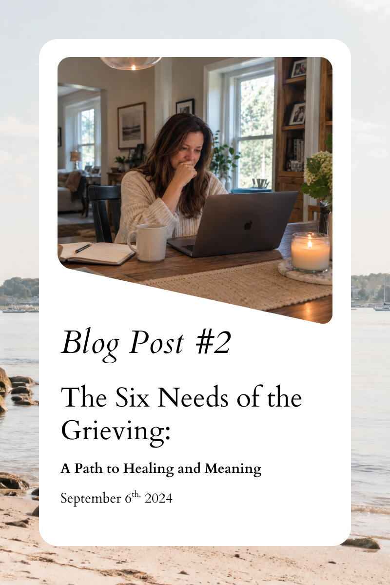 The Six Needs of the Grieving: A Path to Healing and Meaning