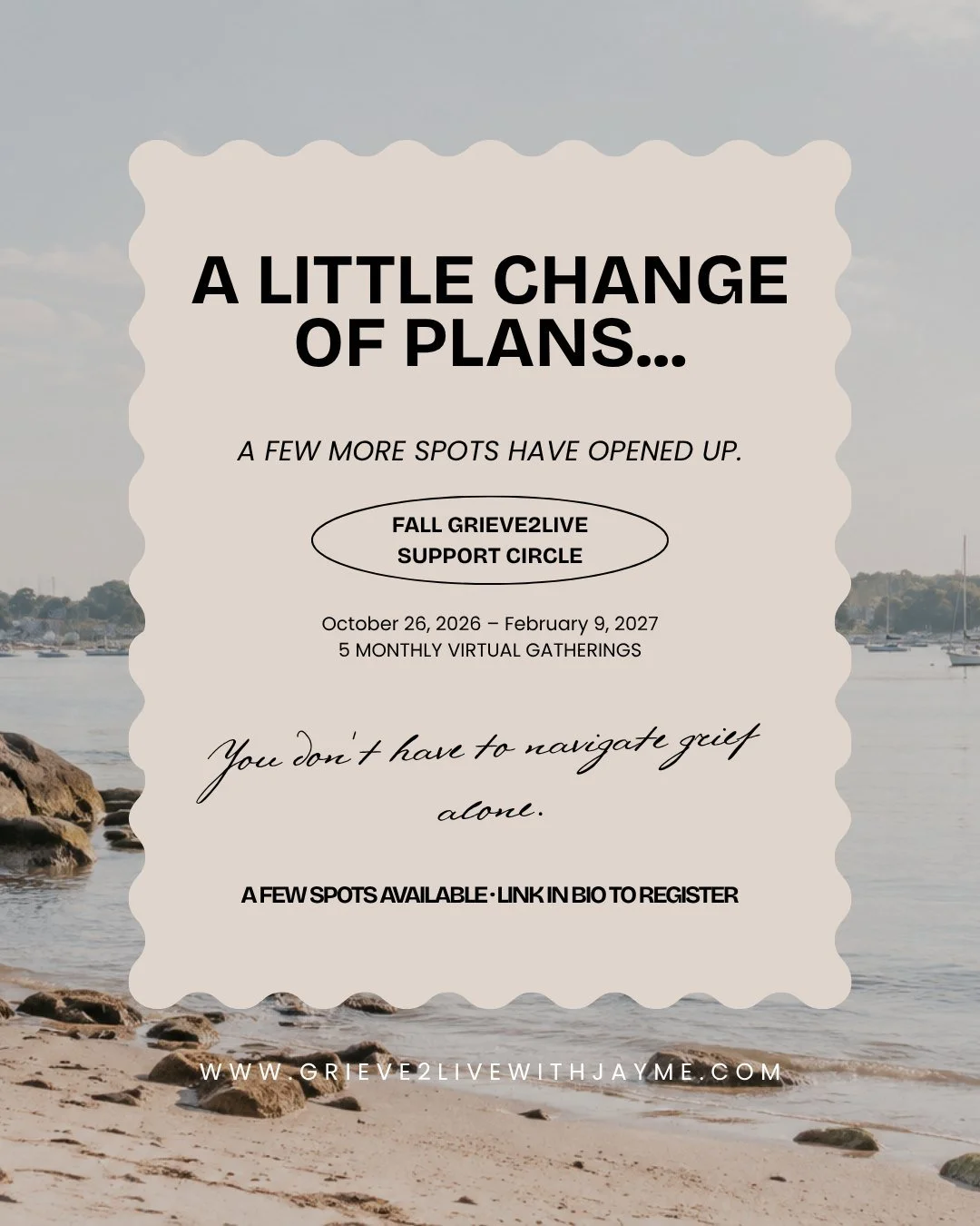 A little change of plans&hellip; and a few more spots have opened up. 

Due to some timing changes, my Fall Grieve2Live Support Circle will now begin October 26th.

If you&rsquo;ve been thinking about joining, but the timing wasn&rsquo;t quite right 